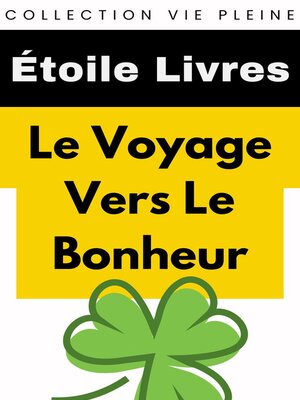 cover image of Le Voyage Vers Le Bonheur